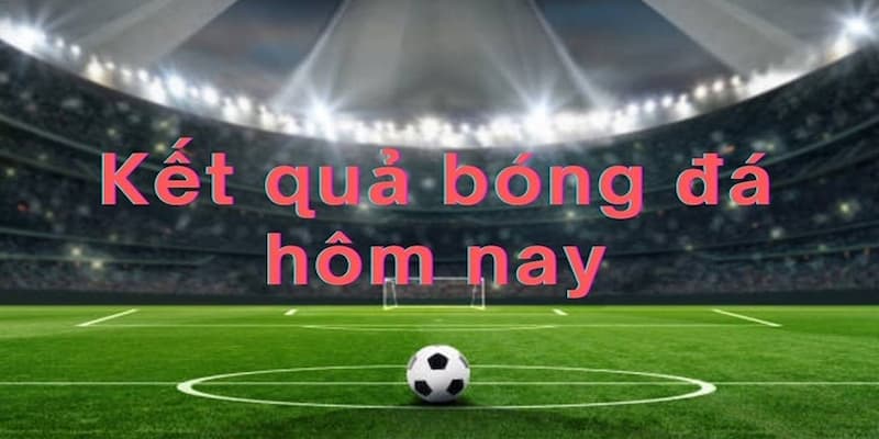 Tại sao cần cập nhật kết quả bóng đá nhanh chóng