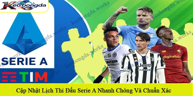 lịch thi đấu Serie A