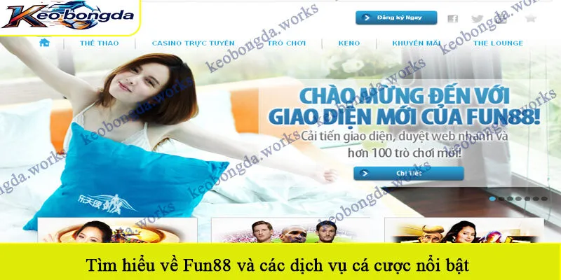 Tìm hiểu về Fun88 và các dịch vụ cá cược nổi bật
