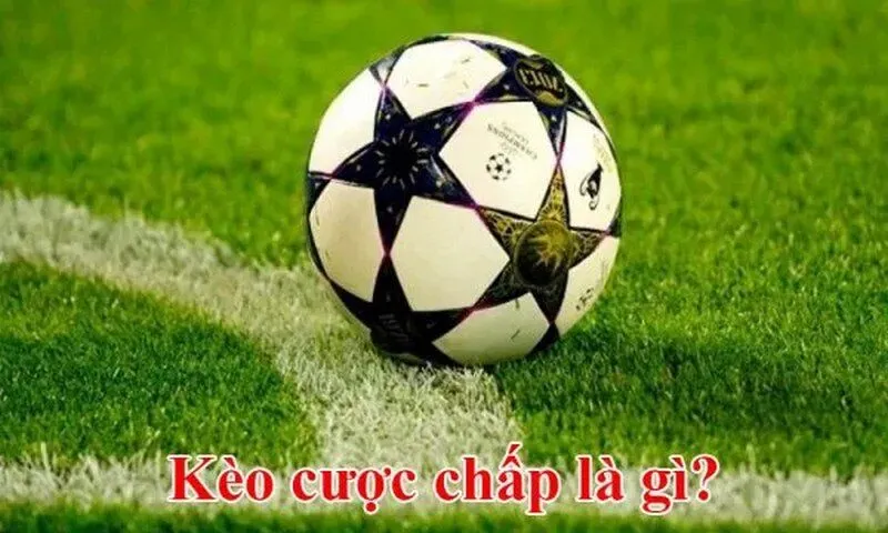 Kèo chấp được ưa chuộng nhất trong làng giải trí bóng đá hiện nay