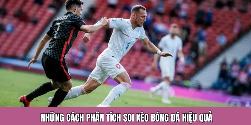 phương pháp soi kèo hiệu quả